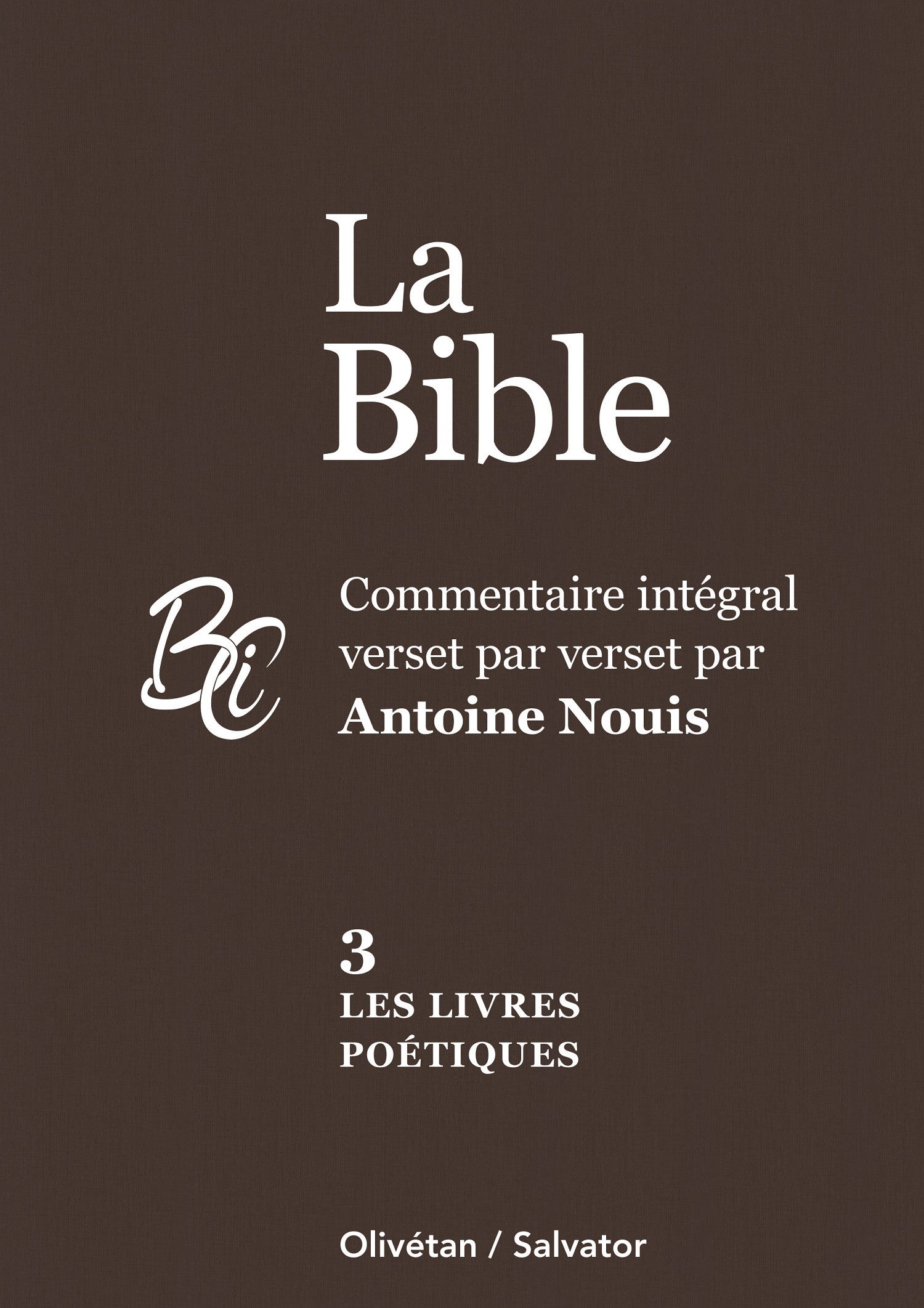 La Bible Tome 3 - Les livres poétiques