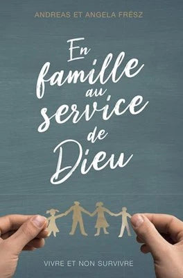 En famille au service de Dieu
