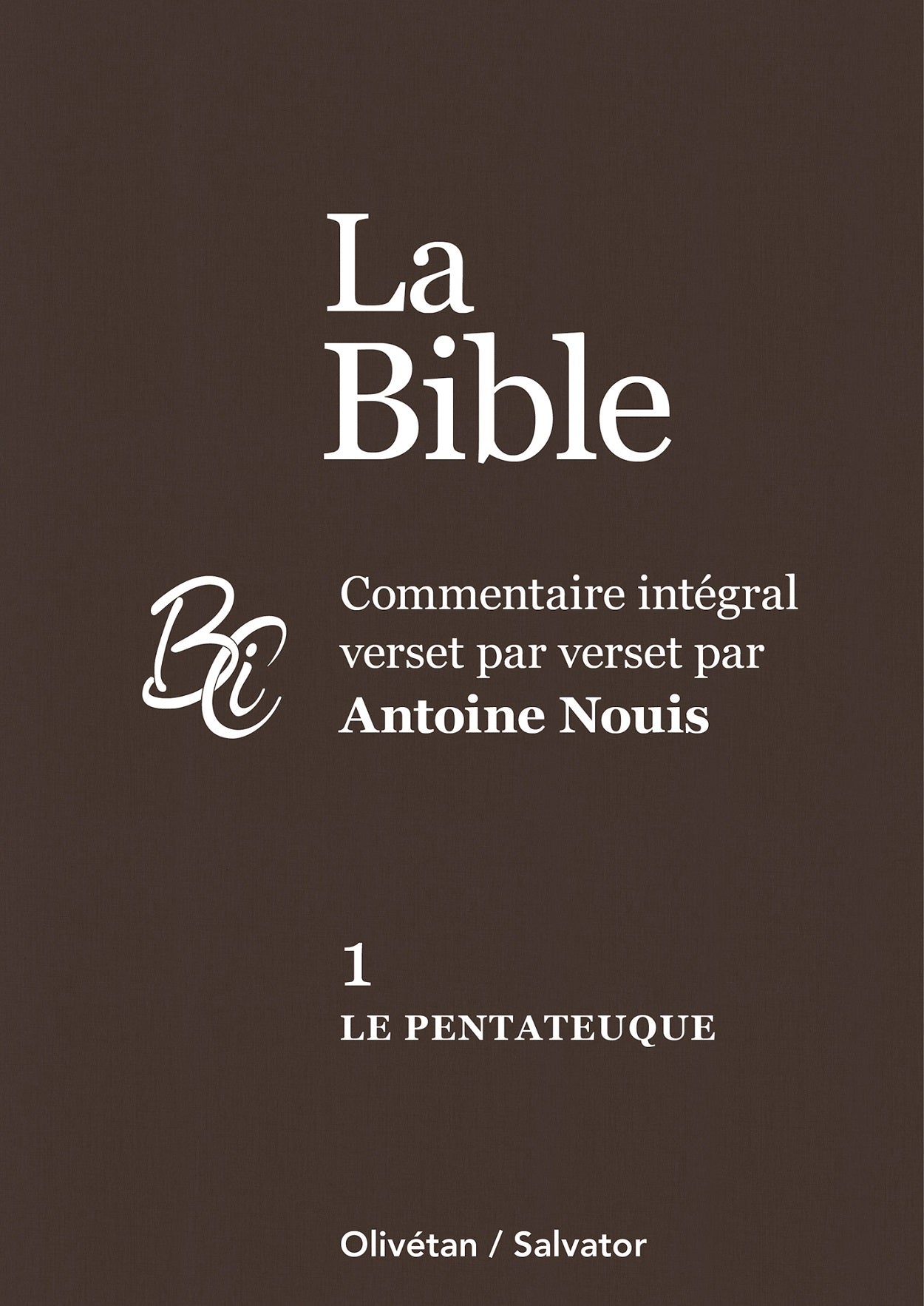 La Bible Tome 1 - Le Pentateuque