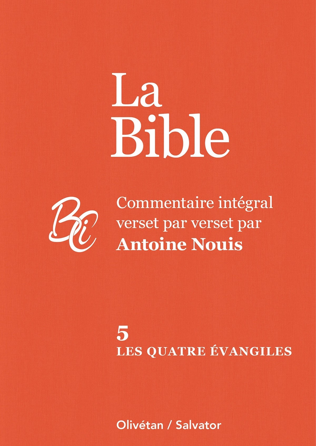La Bible Tome 5 - Les quatre évangiles