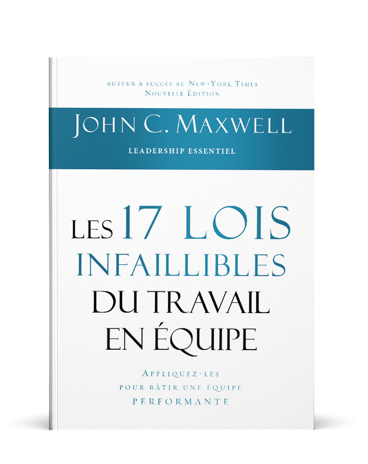 Les 17 lois infaillibles du travail en équipe - Boutique iNSPIRATION