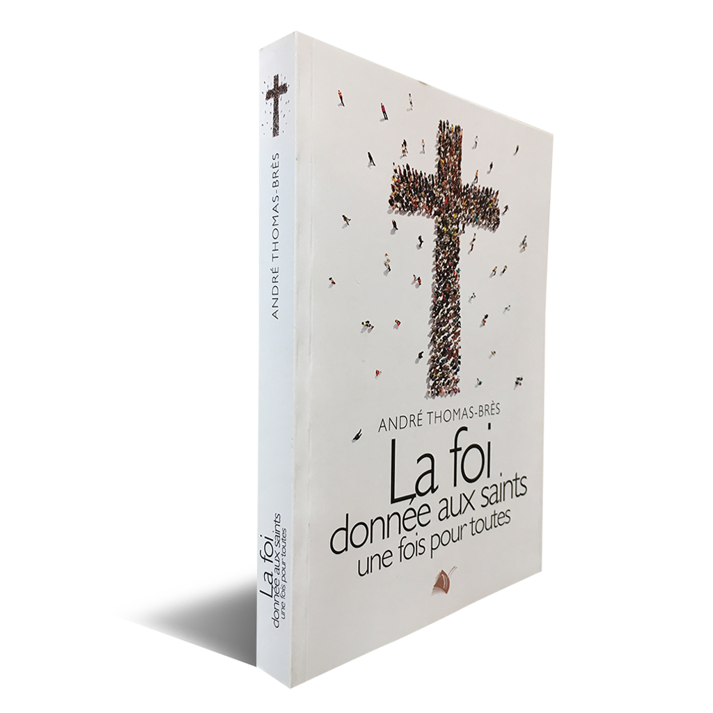 La foi donnée aux Saints une fois pour toutes - Boutique iNSPIRATION