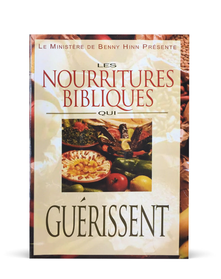 Les nourritures bibliques qui guérissent - Boutique iNSPIRATION