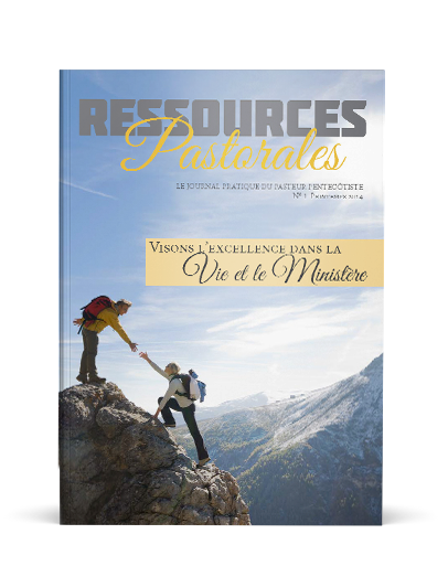 Visons l'excellence dans la vie et le ministère | Ressources pastorales numéro 1