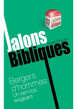 Bergers d'hommes | Jalons bibliques