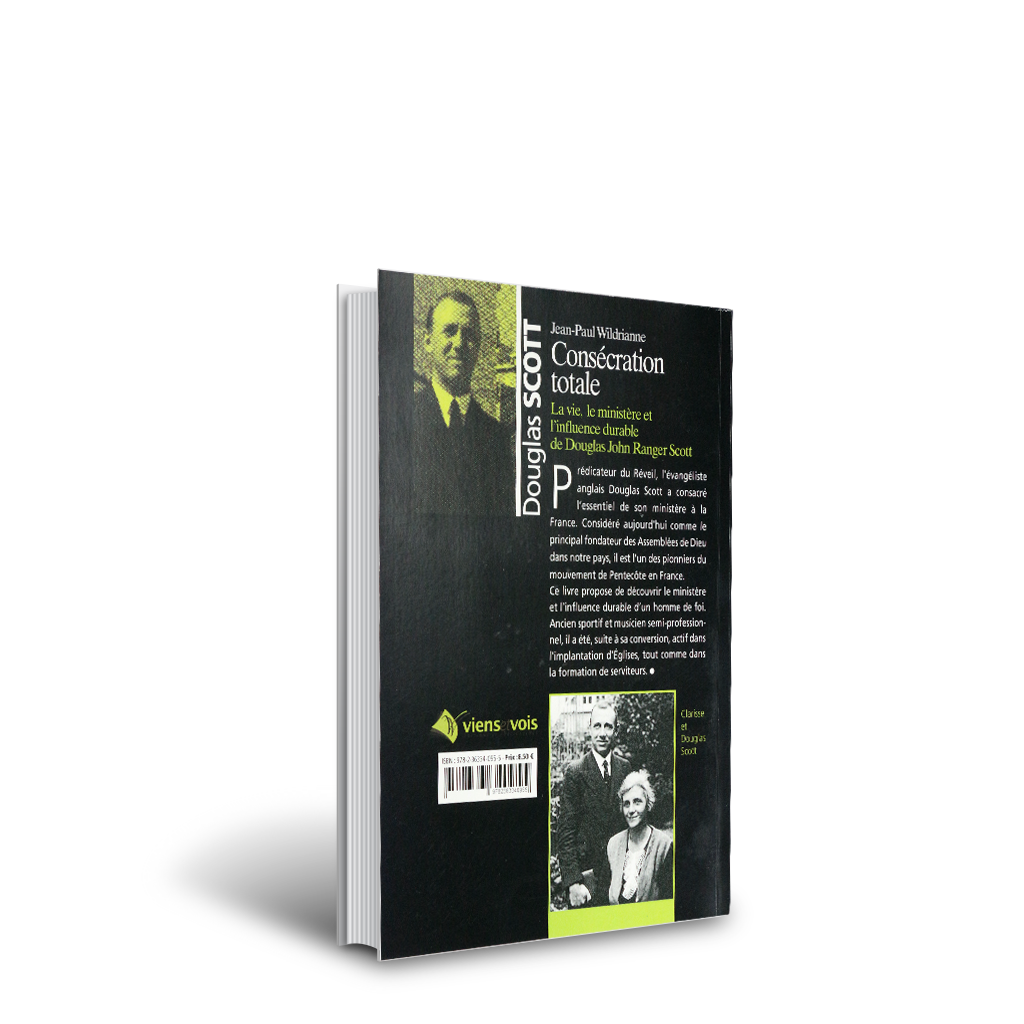 Consécration totale : La vie, le ministère de Douglas Scott - Boutique iNSPIRATION