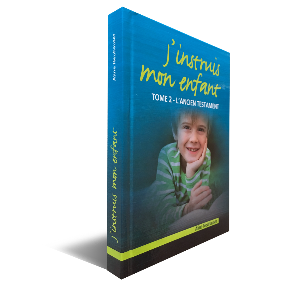 J’instruis mon enfant – Ancien Testament