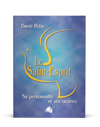 Le Saint-Esprit - Sa personnalité et ses oeuvres