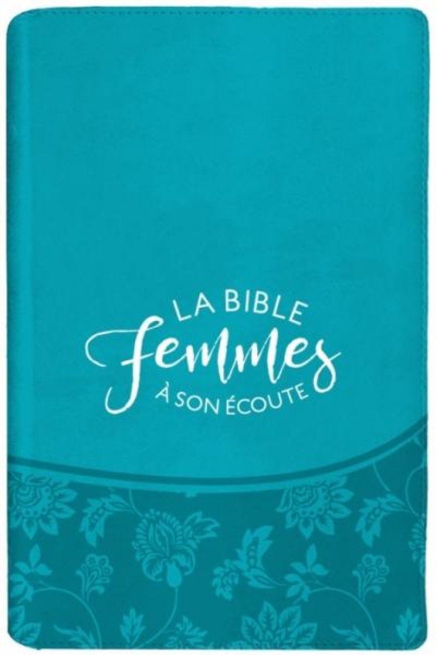 La Bible Femmes à son écoute - souple turquoise