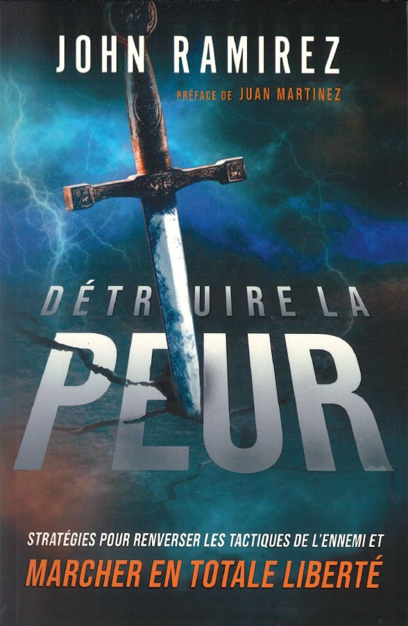 Couverture du livre Détruire la peur de John Ramirez