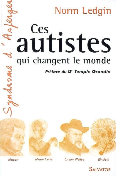 Ces autistes qui changent le monde