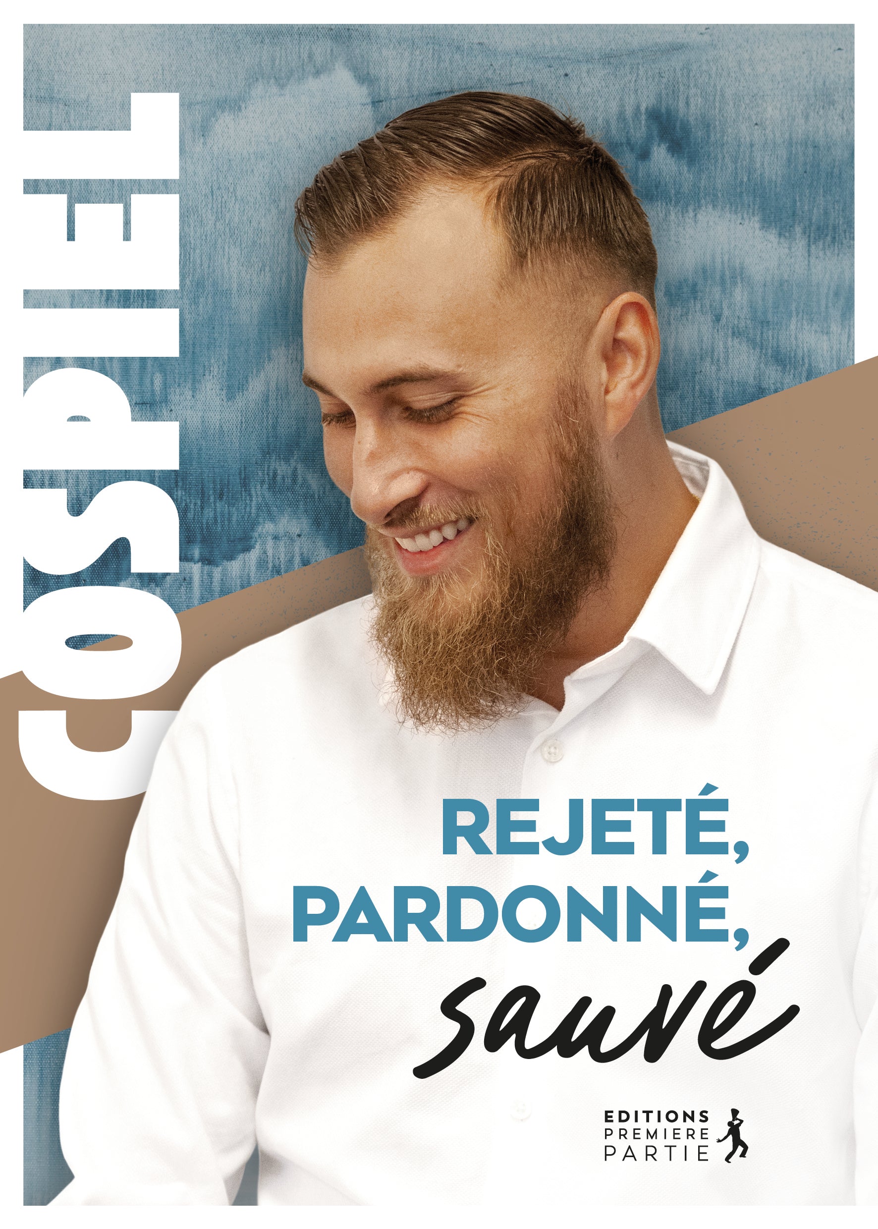 Rejeté, Pardonné, Sauvé