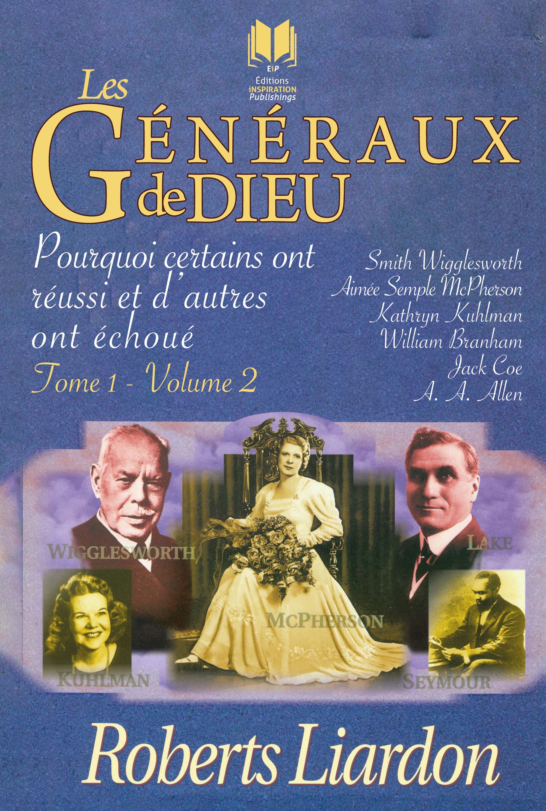 Couverture pourquoi certains ont réussi et d'autres ont échoué (Volume 2) - Roberts Liardon