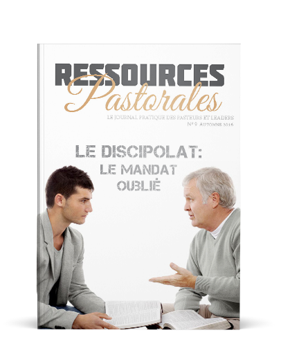Le discipolat: Le mandat oublié | Ressources pastorales numéro 9