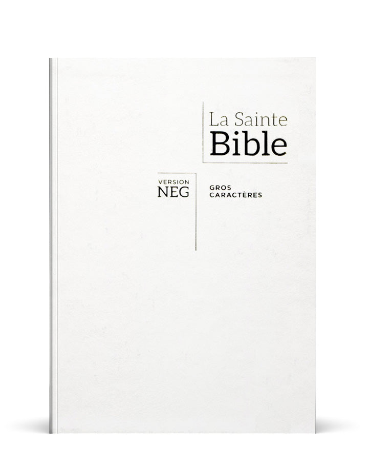 La Sainte Bible NEG - gros caractères (blanche, tranche dorée)