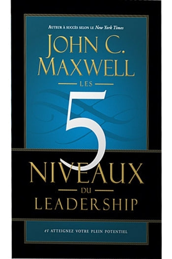 Les 5 niveaux du leadership